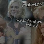 Mother S Day 2020 Multi Fandom Collab Always Be My Baby Dayna Bloom Madi Proz Cover 10 Vidders