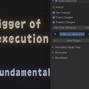 Tut Trigger Of Animation Nodes Execution AN Fundamental