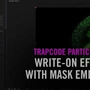 Write On Effects With Mask Emitters In Trapcode Particular 4 1