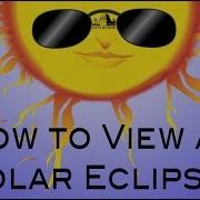 How To View A Solar Eclipse ASC
