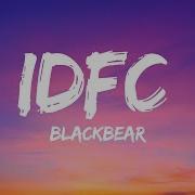 Blackbear Idfc Lyrics