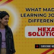 What Made My Learning Journey Different At Hexa Solutions