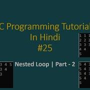 C Programming Tutorial In Hindi Nested Loop Part 2