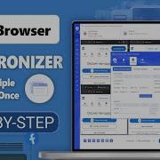 Учебное пособие по BitBrowser Synchronizer управление несколькими профилями браузера одновремен