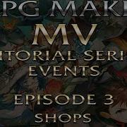 RPG Maker MV Event Tutorials Ep 3 Shops