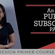 Pub Sub Messaging Publisher Subscriber Part 1 Of 2 System Design Tutorials Part 12 2020