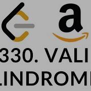 LeetCode 1492 2330 Valid Palindrome IV Amazon Spring 23 High Frequency