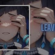 Nightcore Leaving ILLENIUM Lyrics