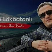 Orxan Lokbatanli Biri Yoxdur Biri Vardir Yeni 2023