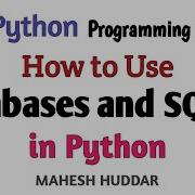 How To Use Databases And SQLite In Python Python Tutorial By Mahesh Huddar
