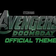 AVENGERS DOOMSDAY Official Theme Cast Reveal Music