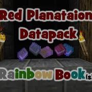 Rainbow Book S Red Plantation 1 14 Datapack