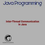 Inter Thread Communication In Java Multithreading Abhishek S Rao