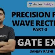 L8 Precision Full Wave Rectifier Part 3 Analog Electronics For GATE 2020