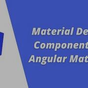 Material Design Components In Angular Material