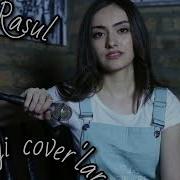 Ayten Rasul En Iyi Cover Ları