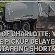 City Of Charlotte Yard Waste Pickup Delayed Due To Staffing Shortages