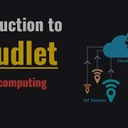 What Is Cloudlet Fast Version Cloud Computing
