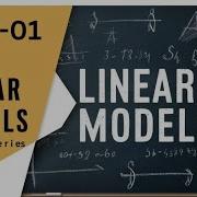 LINEAR MODELS LEC 01 INTRODUCTION TO LINEAR MODELS SLRM
