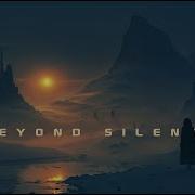 BEYOND SILENCE Serene Music To Soothe Your Soul During Meditation