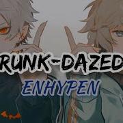 Nightcore ENHYPEN Drunk Dazed
