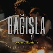 Bağışla Psychedelic Rock Aydın Lökbatanlı