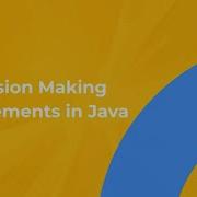 Decision Making In Java With Examples Learn With Anthony