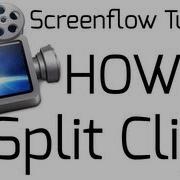 Screenflow Tutorial How To Split Clips