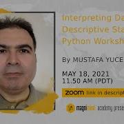 Interpreting Data Using Descriptive Statistics With Python Workshop Mustafa Yucel