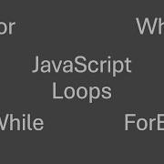 Циклы JavaScript For While Do While ForEach