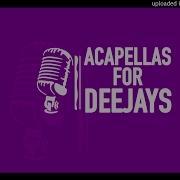 Modjo Lady Hear Me Tonight Acapella