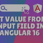 How To Get Value From Input Field In Angular 16