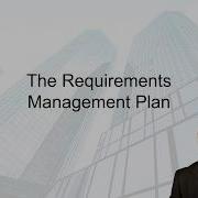 What Is The Requirements Management Plan Key Concepts In Project Management
