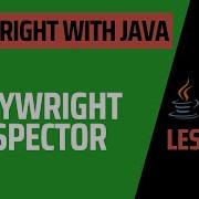 Lesson 20 Playwright Inspector Complete Course For Playwright With Java