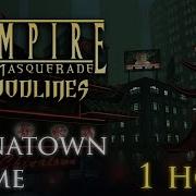 VtM Bloodlines Chinatown Theme 1 Hour