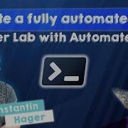 Create A Fully Automated SQL Server Lab With AutomatedLab Constantin Hager PSConfEU 2024
