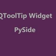 PySide Tooltip Widget QToolTip