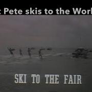 1964 St Pete Skis To The World S Fair