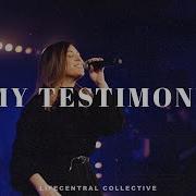 My Testimony Elevation Worship Lifecentral Collective