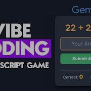 Vibe Coding For Beginners Build A Multiplication Game In JavaScript With AI