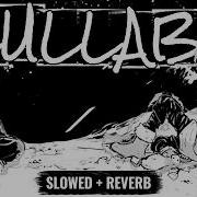 Slowed And Reverbed Lullaby Young Eman