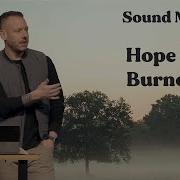 Sound Mind Hope For Burnout Nate Grella