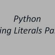 Python Tutorial Python String Literals Part1