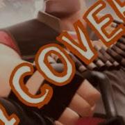 Team Fortress 2 Whiskey Cola Tequila AI COVER All Classes