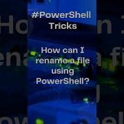 Rename A File With Ease In PowerShell