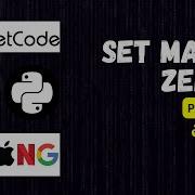 SET MATRIX ZEROES In త ల గ In Python LEETCODE 73 Leetcode Solutions By S Javahar Reddy