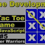 5 Tic Tac Toe Game Development Using Javascript Javascript Game Development Dev Game Gamedev