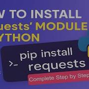 How To Install Requests Module In Python Python Requests Module Basics 2025
