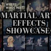 Where Winds Meet 燕云十六声 CN Server Martial Art Effects Showcase Wherewindsmeetlive