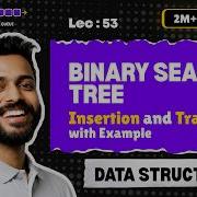 Lec 53 Binary Search Tree In Data Structure Insertion And Traversal In BST